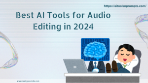 Best AI Tools for Audio Editing