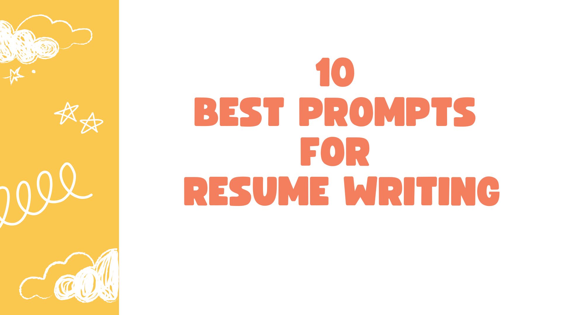 10 Best Prompts for Resume Writing