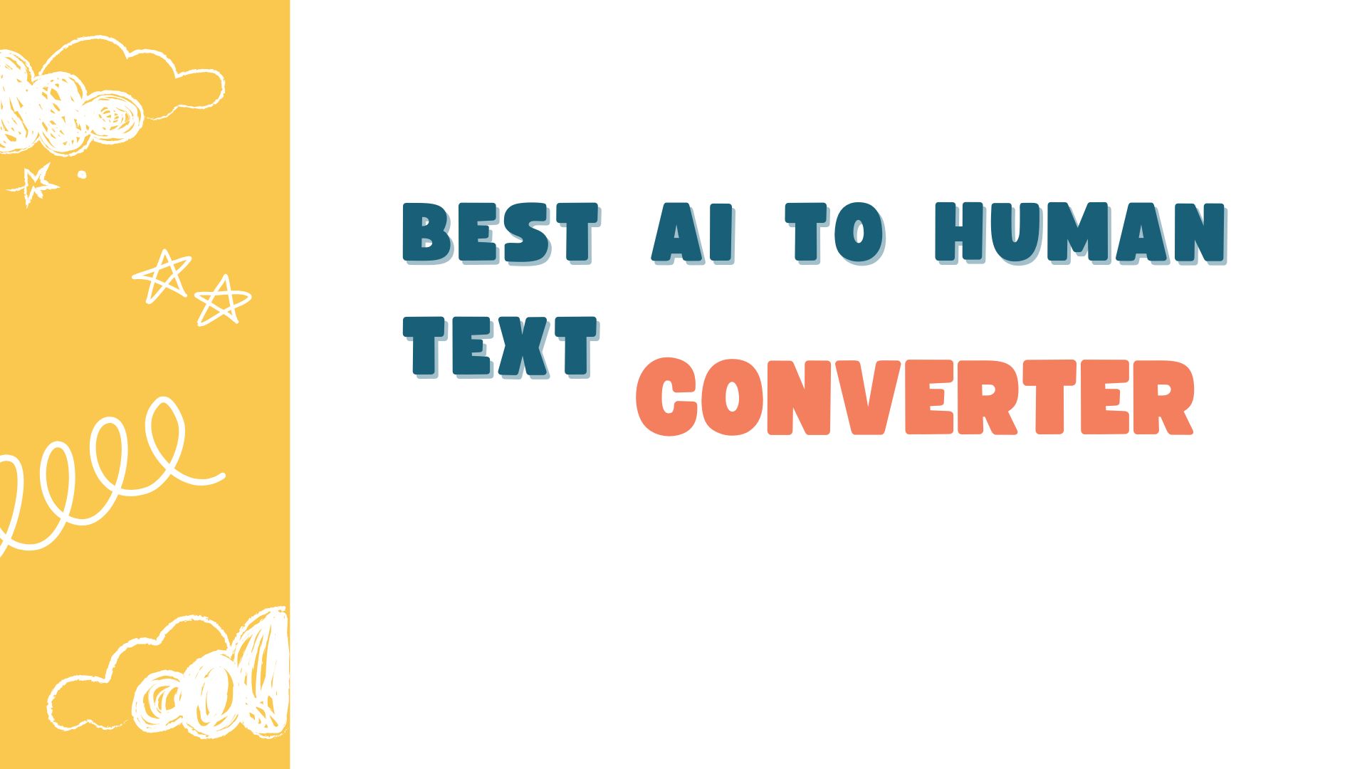 Best AI to Human Text Converter